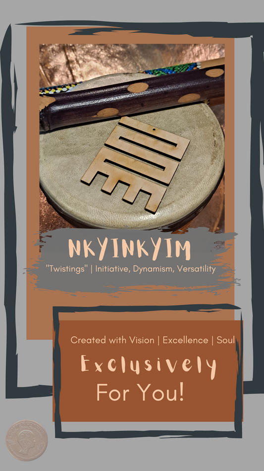 Nkyinkyim "Twistings" | Initiative, Dynamism, Versatility